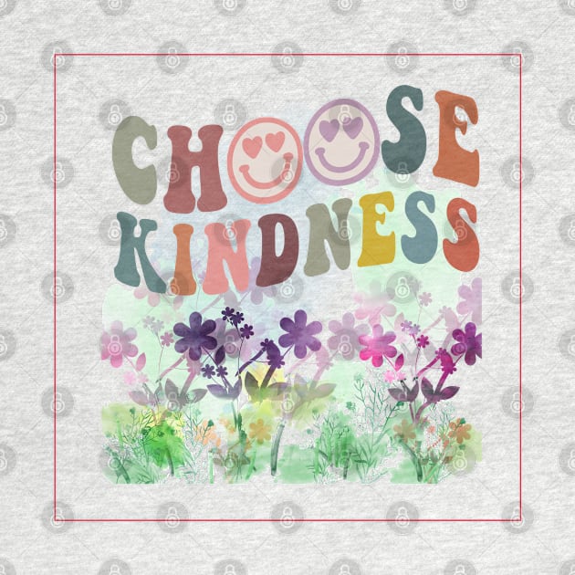 Choose Kindness by 1LonesomeArt